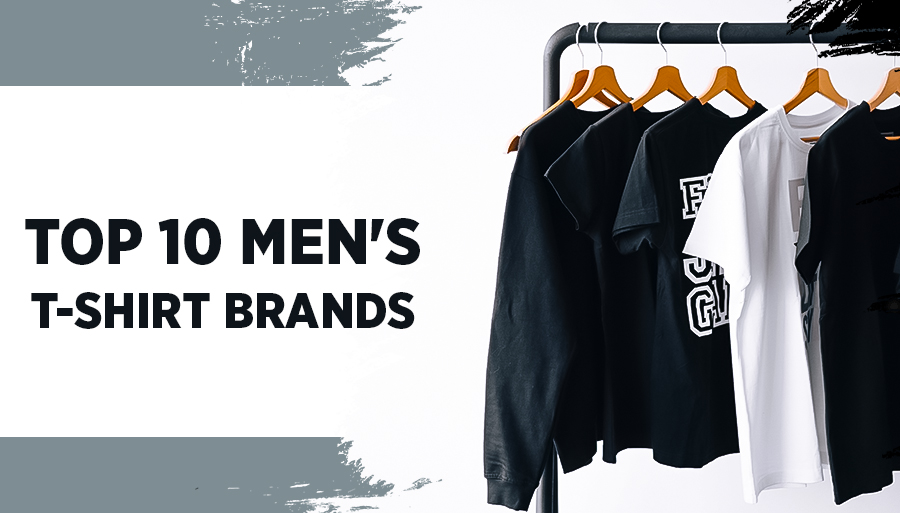 Top 10 Best T-shirt Brands for Men