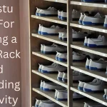 6 Vastu Tips For Placing a Shoe Rack and Spreading Positivity