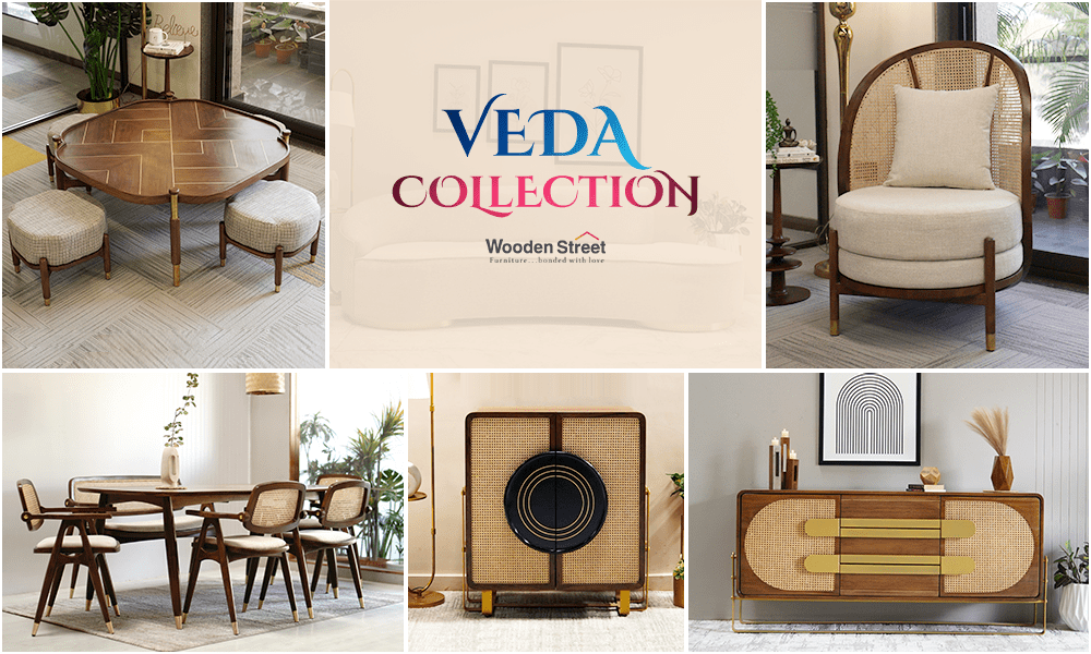 Introducing Veda Collection from WoodenStreet | The Talk of the Furniture Industry