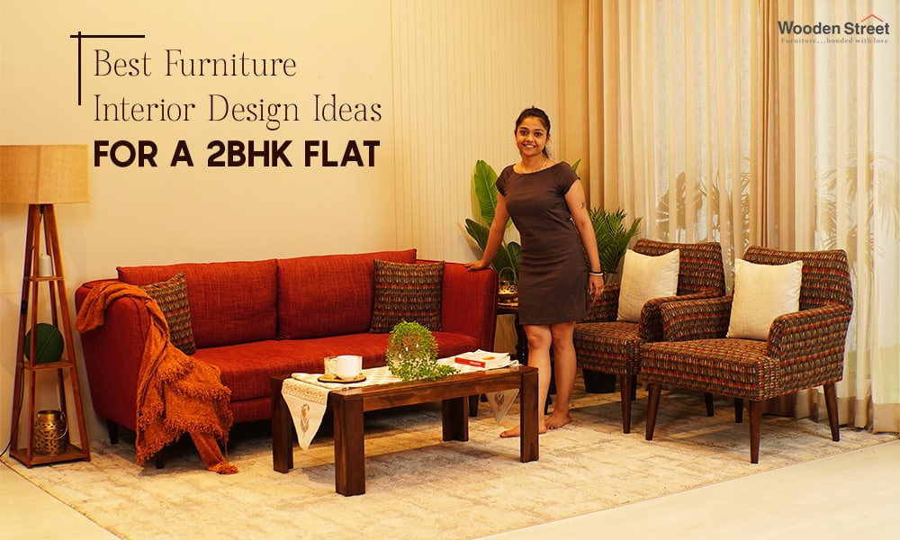 Which are the Best Furniture Interior Design Ideas for a 2BHK Flat?