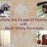 Multiply the Usage of Furniture with Multi-Utility Furniture