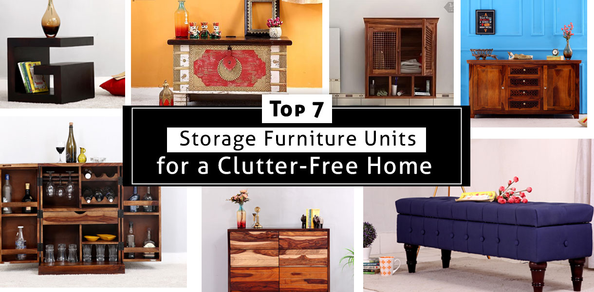 Top 7 Storage Furniture Unit for a Clutter-Free Home