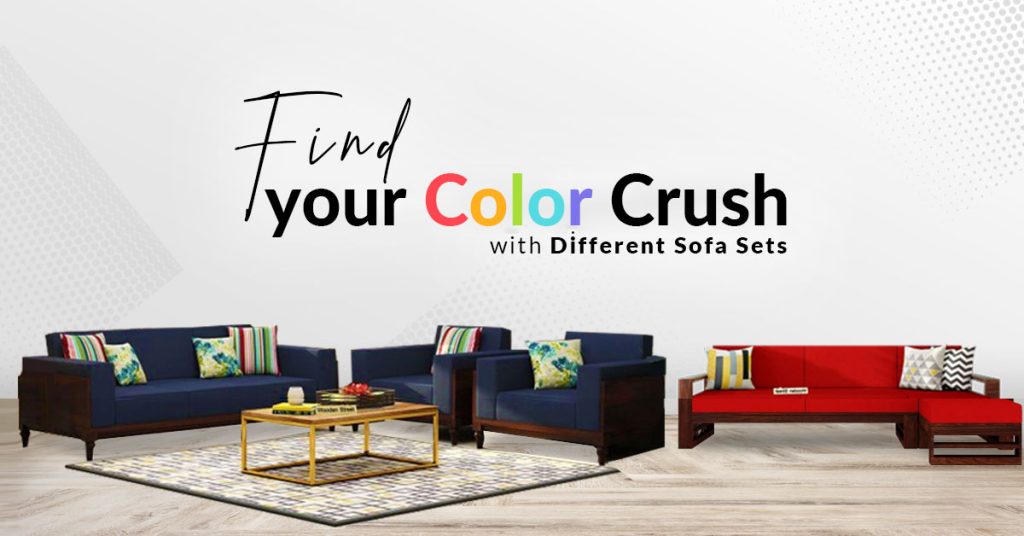 Find your Colour Crush with Different Sofa Sets