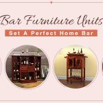 4 Bar Furniture Units to Set a Perfect Home Bar