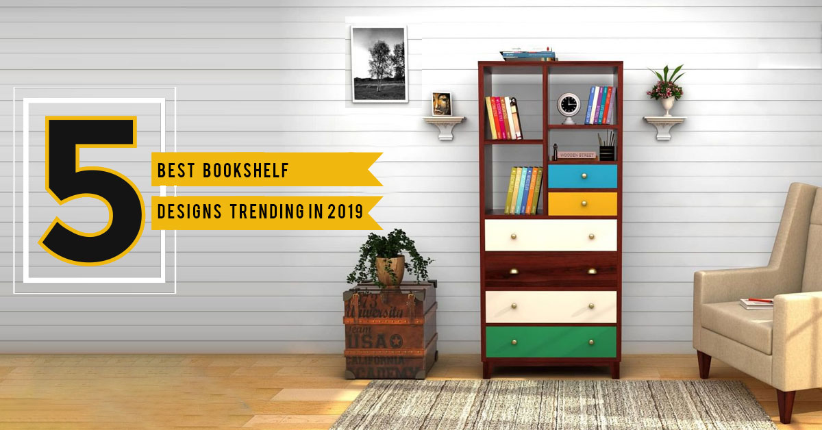 5 Best Bookshelf Designs Trending in 2019